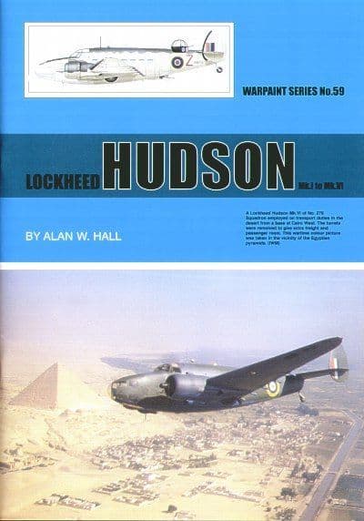 Lockheed Hudson Mk.I to Mk.VI - By Alan W. Hall